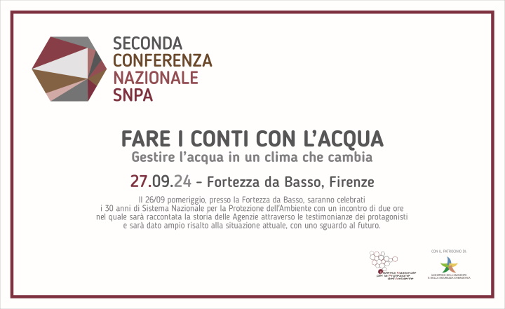 Locandina II conferenza nazionale SNPA - Evento "Fare i conti con l'acqua" del 27 settembre 2024 a Firenze, che si terrà in concomitanza con i 30 anni di Sistema