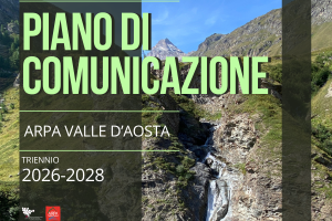 Online il nuovo Piano di comunicazione di ARPA Valle d'Aosta 2026-2028